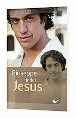 Markus Wäsch (Hg.): Giuseppe findet Jesus