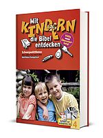 Christiane Volkmann (Hg.): Mit Kindern die Bibel entdecken, Band 4 - Schwerpunkt: Matthäusevangelium