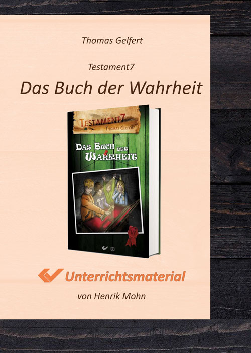 Testament7: Das Buch der Wahrheit – Unterrichtsmaterial