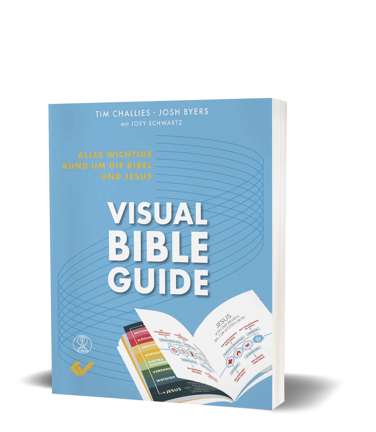 Tim Challies / Josh Byers: Visual Bible Guide - Alles Wichtige rund um die Bibel und Jesus