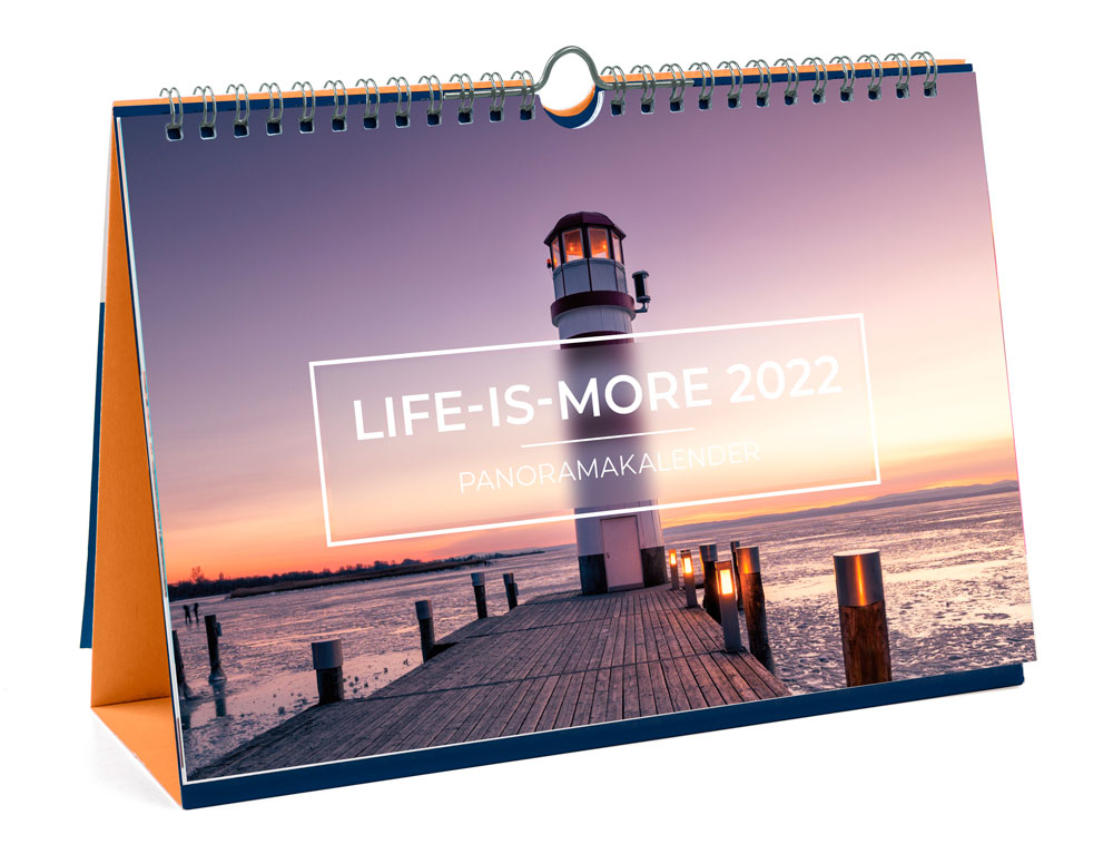 Life-is-More 2022 - Panorama-Tischkalender