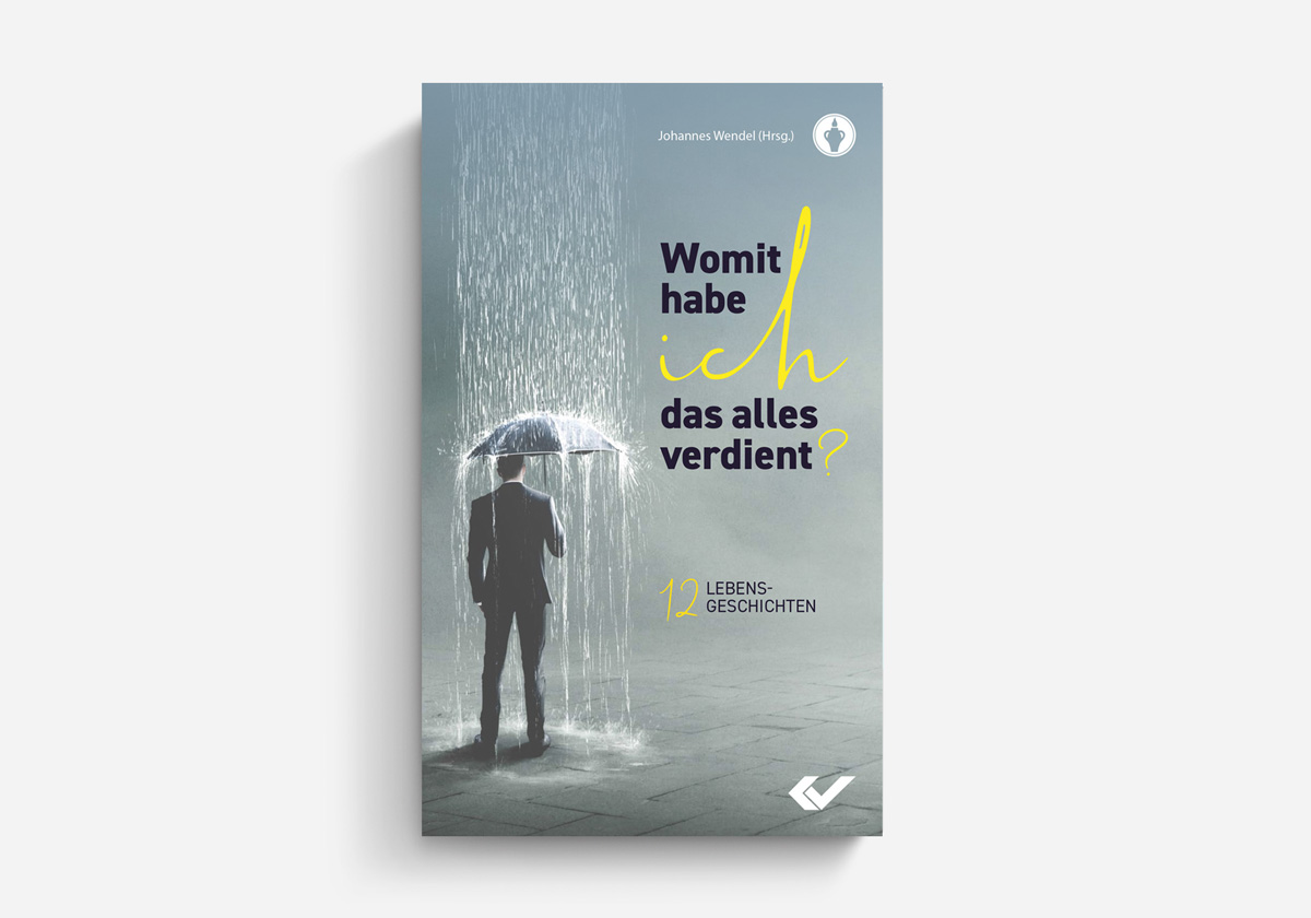 Johannes Wendel Womit habe ich das verdient