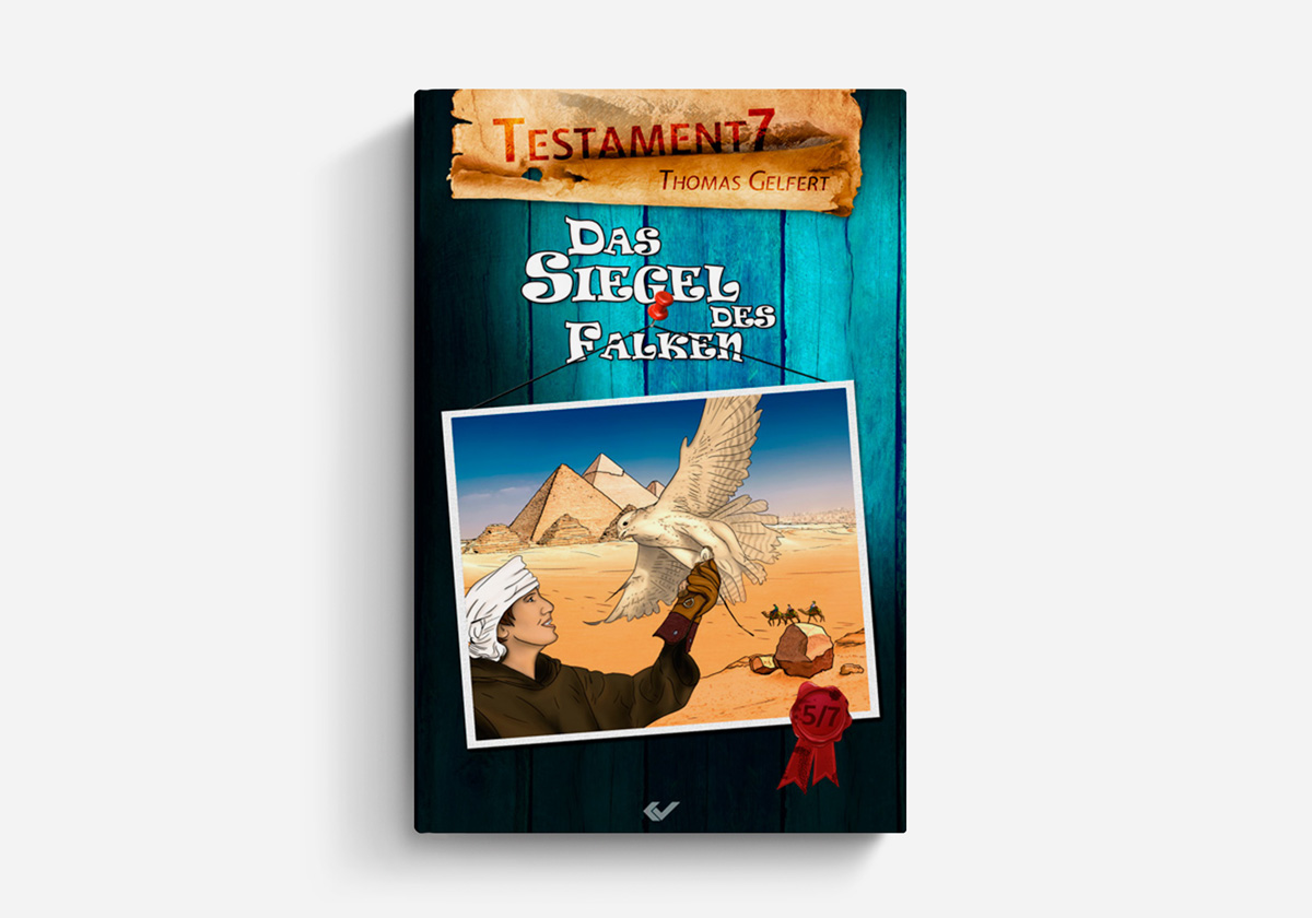 Thomas Gelfert Testament7: Das Siegel des Falken Band 5 Kinder- und Jugendbücher