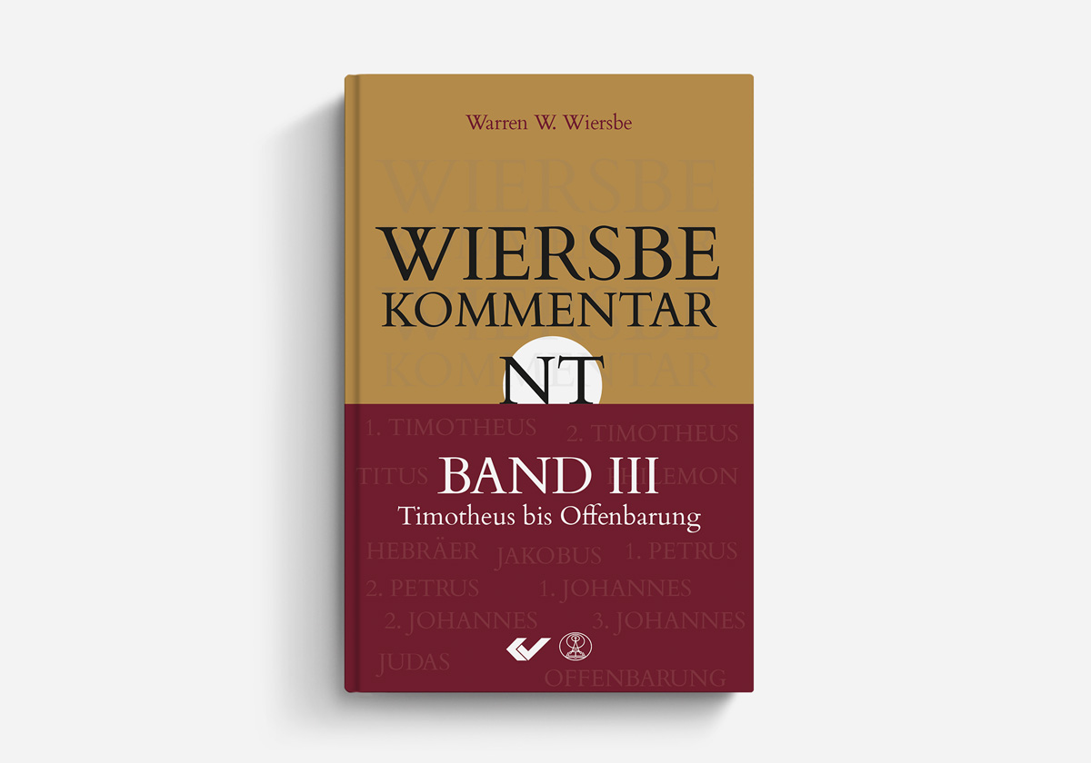 Warren W. Wiersbe Wiersbe Kommentar NT Band 3
