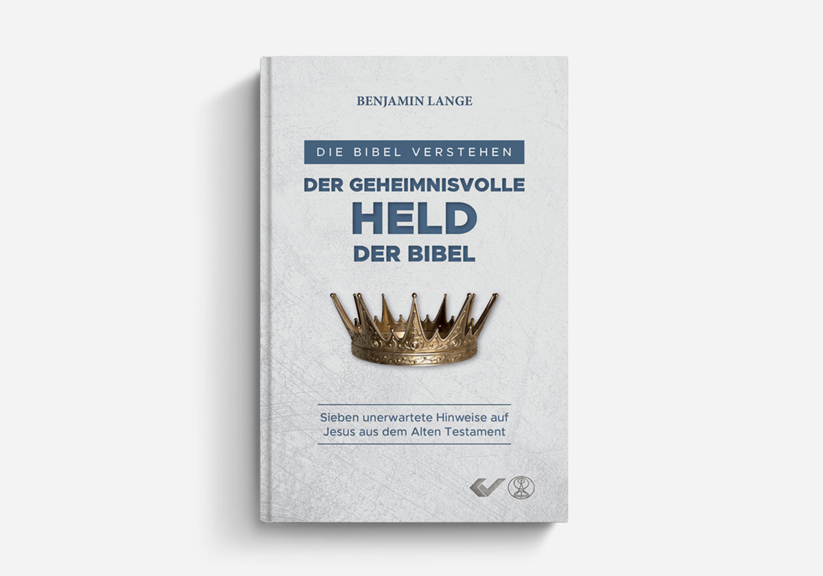 Benjamin Lange - Der geheimnisvolle Held der Bibel