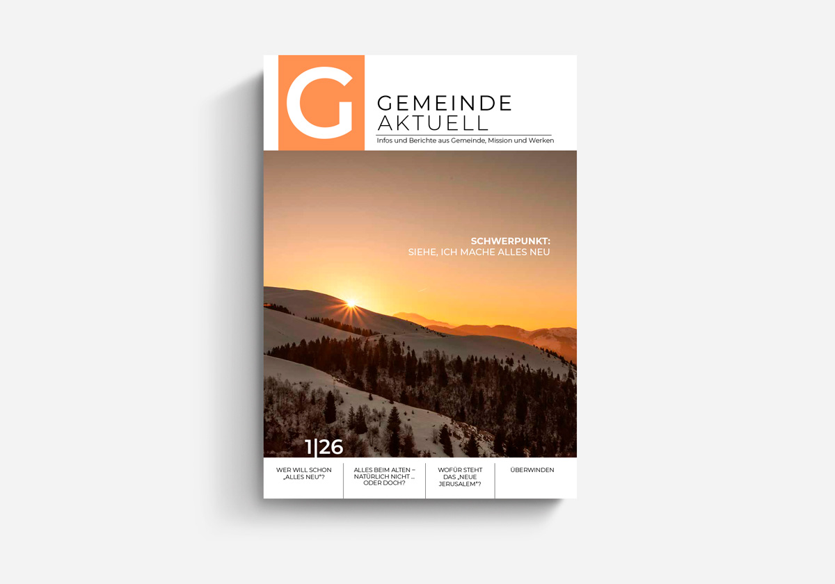 Gemeinde aktuell Freie Brüdergemeinden Deutschland CV Dillenburg christliche Gemeinde Gemeinden Zeitschrift